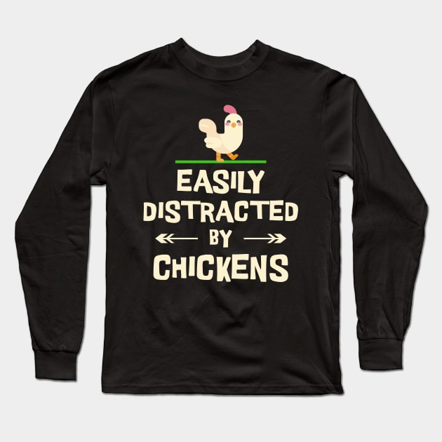 Easily Distracted by Chickens Long Sleeve T-Shirt by BankaiChu